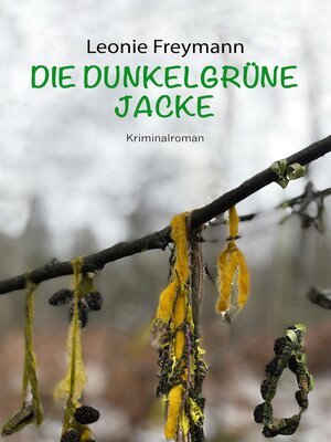 cover image of Die dunkelgrüne Jacke